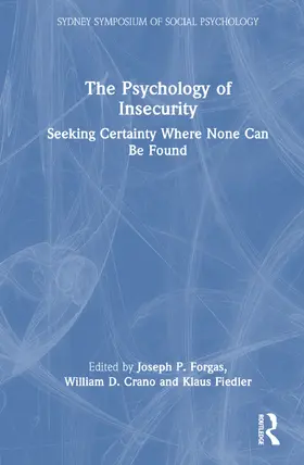 Forgas / Crano / Fiedler |  The Psychology of Insecurity | Buch |  Sack Fachmedien