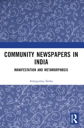 Sinha | Community Newspapers in India | Buch | 978-1-032-33073-0 | www.sack.de