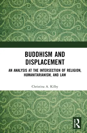 Kilby |  Buddhism and Displacement | Buch |  Sack Fachmedien