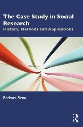 Sena |  The Case Study in Social Research | Buch |  Sack Fachmedien