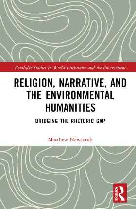 Newcomb |  Religion, Narrative, and the Environmental Humanities | Buch |  Sack Fachmedien