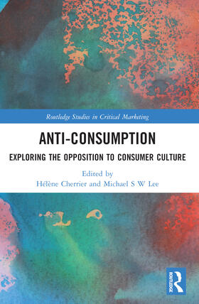 Cherrier / Lee |  Anti-Consumption | Buch |  Sack Fachmedien