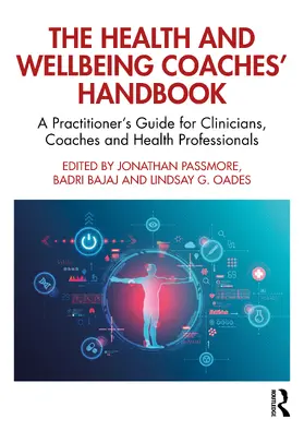 Passmore / Bajaj / Oades | The Health and Wellbeing Coaches' Handbook | Buch | 978-1-032-33299-4 | www.sack.de