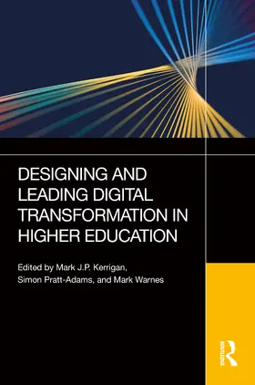 Kerrigan / Pratt-Adams / Warnes |  Designing and Leading Digital Transformation in Higher Education | Buch |  Sack Fachmedien