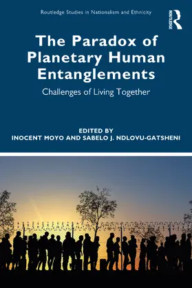 Moyo / Ndlovu-Gatsheni |  The Paradox of Planetary Human Entanglements | Buch |  Sack Fachmedien