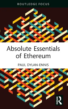 Dylan-Ennis |  Absolute Essentials of Ethereum | Buch |  Sack Fachmedien