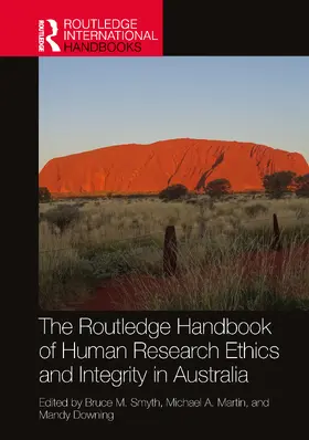 Smyth / Martin / Downing |  The Routledge Handbook of Human Research Ethics and Integrity in Australia | Buch |  Sack Fachmedien