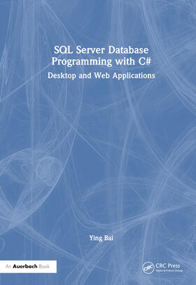 Bai | SQL Server Database Programming with C | Buch | 978-1-03-233477-6 | sack.de