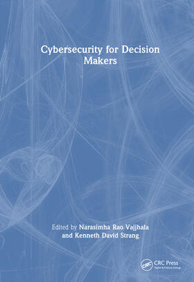Vajjhala / Strang | Cybersecurity for Decision Makers | Buch | 978-1-03-233496-7 | sack.de