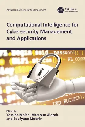 Maleh / Alazab / Mounir |  Computational Intelligence for Cybersecurity Management and Applications | Buch |  Sack Fachmedien