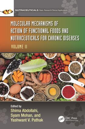Abdollahi / Mohan / Pathak |  Molecular Mechanisms of Action of Functional Foods and Nutraceuticals for Chronic Diseases | Buch |  Sack Fachmedien