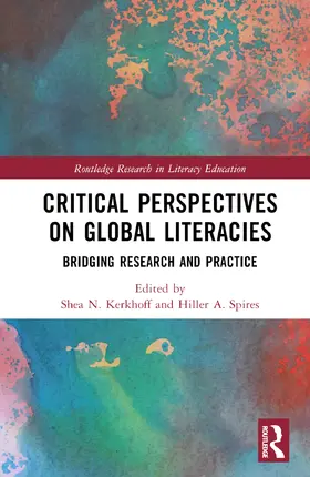 Kerkhoff / Spires |  Critical Perspectives on Global Literacies | Buch |  Sack Fachmedien