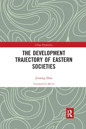 Jiaxiang |  The Development Trajectory of Eastern Societies | Buch |  Sack Fachmedien