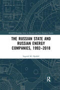 Opdahl |  The Russian State and Russian Energy Companies, 1992-2018 | Buch |  Sack Fachmedien