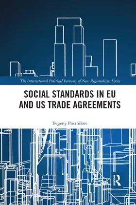 Postnikov | Social Standards in EU and US Trade Agreements | Buch | 978-1-032-33636-7 | sack.de