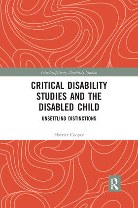 Cooper | Critical Disability Studies and the Disabled Child | Buch | 978-1-03-233668-8 | sack.de