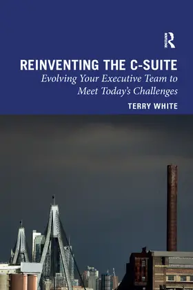 White |  Reinventing the C-Suite | Buch |  Sack Fachmedien