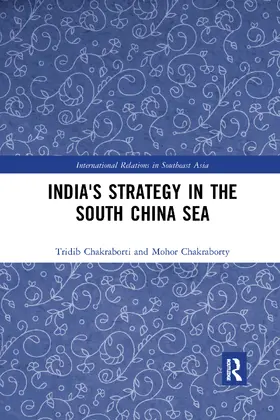 Chakraborti / Chakraborty |  India's Strategy in the South China Sea | Buch |  Sack Fachmedien