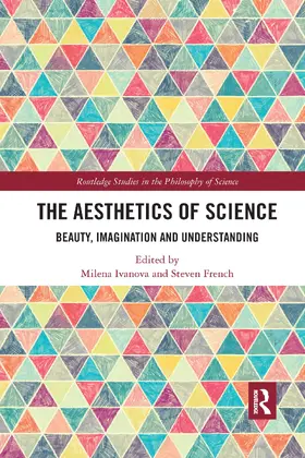 Ivanova / French |  The Aesthetics of Science | Buch |  Sack Fachmedien
