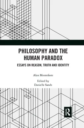 Montefiore / Sands |  Philosophy and the Human Paradox | Buch |  Sack Fachmedien