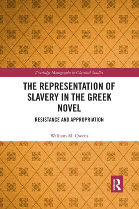 Owens |  The Representation of Slavery in the Greek Novel | Buch |  Sack Fachmedien