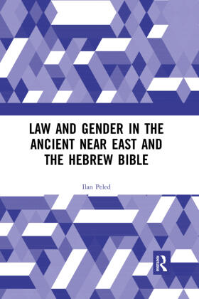 Peled | Law and Gender in the Ancient Near East and the Hebrew Bible | Buch | 978-1-03-233779-1 | sack.de