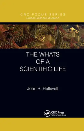 Helliwell | The Whats of a Scientific Life | Buch | 978-1-032-33785-2 | sack.de