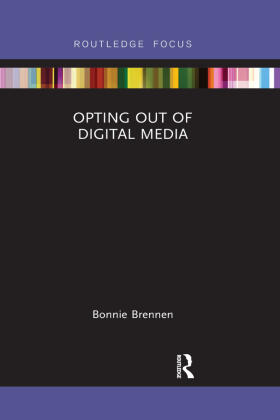 Brennen |  Opting Out of Digital Media | Buch |  Sack Fachmedien