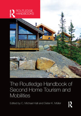 Hall / Müller |  The Routledge Handbook of Second Home Tourism and Mobilities | Buch |  Sack Fachmedien