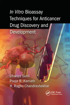 Sunil / Kamath / Chandrashekhar H | In Vitro Bioassay Techniques for Anticancer Drug Discovery and Development | Buch | 978-1-032-33968-9 | sack.de