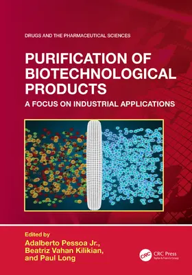 Pessoa Jr / Vahan Kilikian / Long | Purification of Biotechnological Products | Buch | 978-1-032-72680-9 | sack.de