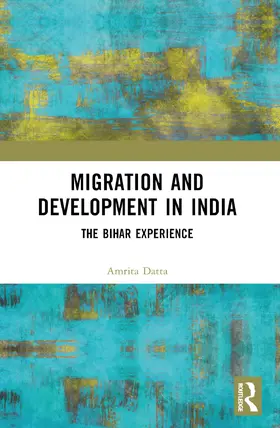 Datta | Migration and Development in India | Buch | 978-1-032-34085-2 | www.sack.de