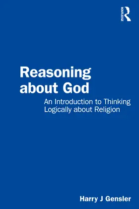 Gensler |  Reasoning about God | Buch |  Sack Fachmedien