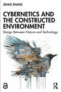 Zhang |  Cybernetics and the Constructed Environment | Buch |  Sack Fachmedien
