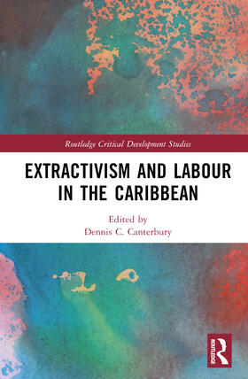 Canterbury | Extractivism and Labour in the Caribbean | Buch | 978-1-03-234200-9 | sack.de