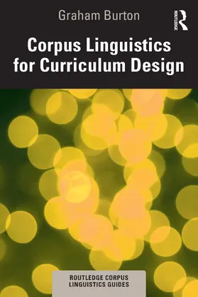 Burton |  Corpus Linguistics for Curriculum Design | Buch |  Sack Fachmedien