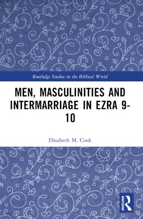 Cook |  Men, Masculinities and Intermarriage in Ezra 9-10 | Buch |  Sack Fachmedien