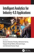 Verma / Pandey / Singh |  Intelligent Analytics for Industry 4.0 Applications | Buch |  Sack Fachmedien