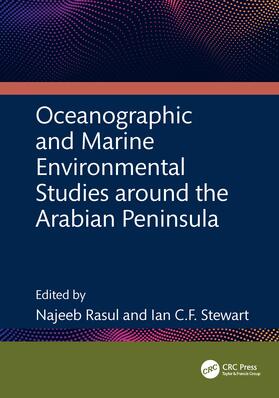 Stewart / Rasul | Oceanographic and Marine Environmental Studies around the Arabian Peninsula | Buch | 978-1-03-234294-8 | sack.de