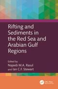 Stewart / Rasul |  Rifting and Sediments in the Red Sea and Arabian Gulf Regions | Buch |  Sack Fachmedien