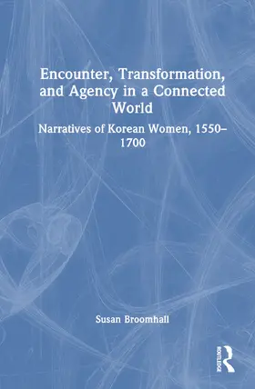 Broomhall | Encounter, Transformation, and Agency in a Connected World | Buch | 978-1-032-34311-2 | sack.de