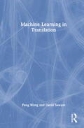 Sawyer / Wang |  Machine Learning in Translation | Buch |  Sack Fachmedien