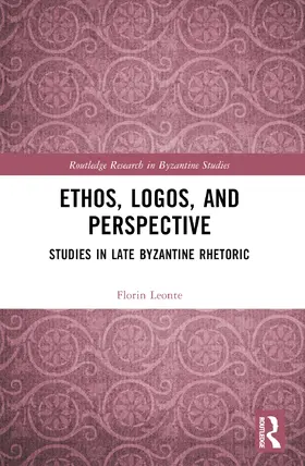 Leonte |  Ethos, Logos, and Perspective | Buch |  Sack Fachmedien