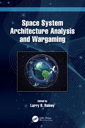 Rainey |  Space System Architecture Analysis and Wargaming | Buch |  Sack Fachmedien