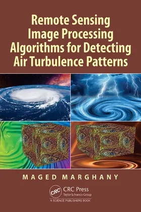 Marghany |  Remote Sensing Image Processing Algorithms for Detecting Air Turbulence Patterns | Buch |  Sack Fachmedien