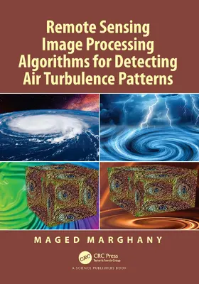 Marghany |  Remote Sensing Image Processing Algorithms for Detecting Air Turbulence Patterns | Buch |  Sack Fachmedien
