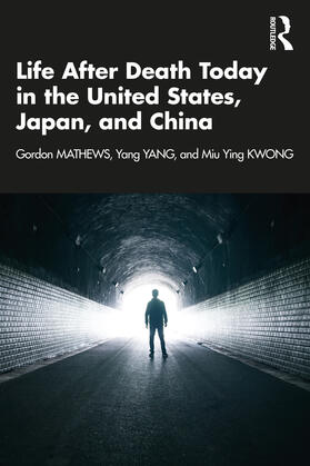 Mathews / Kwong / Yang | Life After Death Today in the United States, Japan, and China | Buch | 978-1-03-234503-1 | sack.de