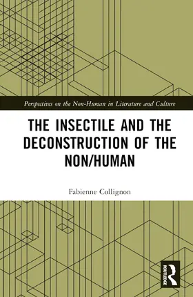 Collignon |  The Insectile and the Deconstruction of the Non/Human | Buch |  Sack Fachmedien