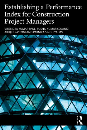 Paul / Solanki / Rastogi |  Establishing a Performance Index for Construction Project Managers | Buch |  Sack Fachmedien