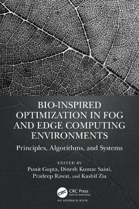 Gupta / Kumar Saini / Rawat |  Bio-Inspired Optimization in Fog and Edge Computing Environments | Buch |  Sack Fachmedien
